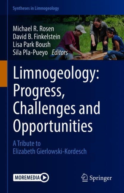 Book cover of: Limnogeology: Progress, Challenges and Opportunities. By: Michael R. Rosen