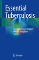 Book cover of: Essential Tuberculosis. By: Giovanni Battista Migliori