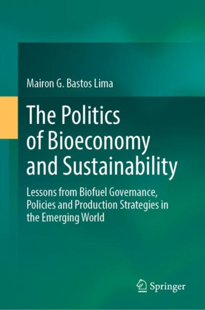 Book cover of: Politics of Bioeconomy and Sustainability. By: Mairon Bastos Lima