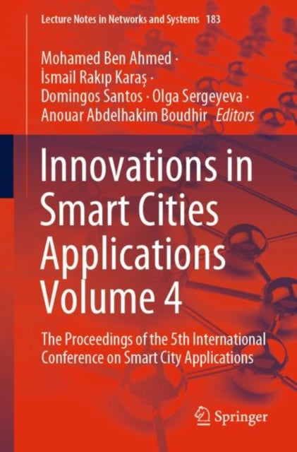Book cover of: Innovations in Smart Cities Applications Volume 4. By: Mohamed Ben Ahmed