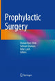 Book cover of: Prophylactic Surgery. By: Osman Nuri Dilek