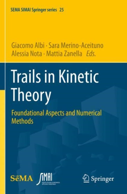 Book cover of: Trails in Kinetic Theory. By: Giacomo Albi