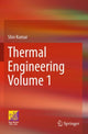 Book cover of: Thermal Engineering Volume 1. By: Shiv Kumar