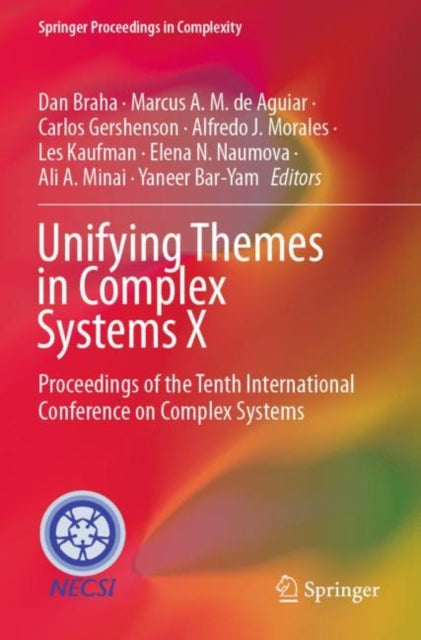 Book cover of: Unifying Themes in Complex Systems X. By: Dan Braha