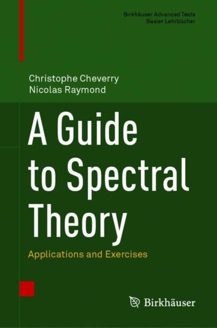Book cover of: Guide to Spectral Theory. By: Christophe Cheverry