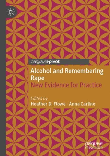 Book cover of: Alcohol and Remembering Rape. By: Heather D. Flowe