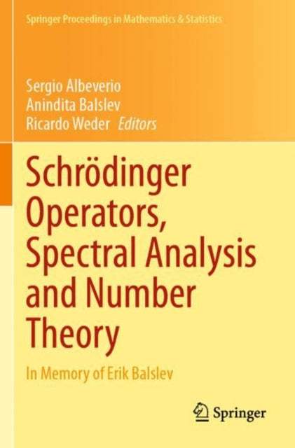 Book cover of: Schrodinger Operators, Spectral Analysis and Number Theory. By: Sergio Albeverio