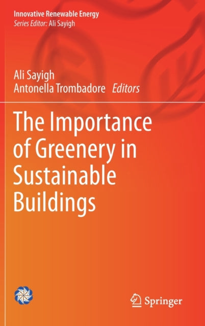 Book cover of: Importance of Greenery in Sustainable Buildings. By: Ali Sayigh