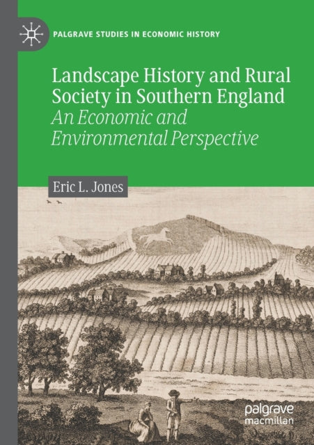 Book cover of: Landscape History and Rural Society in Southern England. By: Eric L. Jones, Sr.