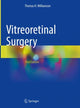 Book cover of: Vitreoretinal Surgery. By: Thomas H. Williamson