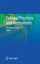 Book cover of: Cultural Practices and Dermatoses. By: Neelam A. Vashi