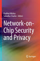 Book cover of: Network-on-Chip Security and Privacy. By: Prabhat Mishra