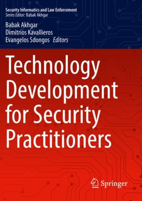Book cover of: Technology Development for Security Practitioners. By: Babak Akhgar