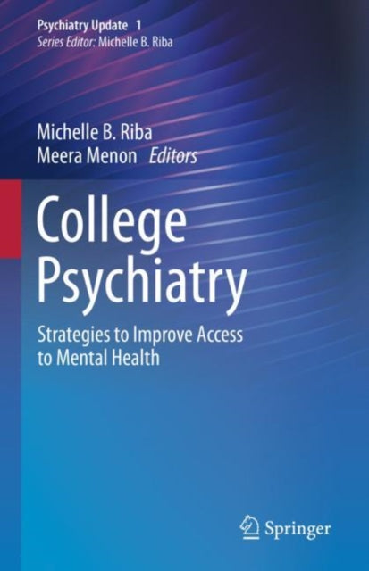 Book cover of: College Psychiatry. By: Michelle B. Riba