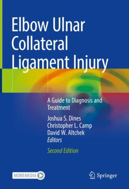 Book cover of: Elbow Ulnar Collateral Ligament Injury. By: Joshua S. Dines