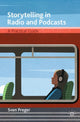 Book cover of: Storytelling in Radio and Podcasts. By: Sven Preger