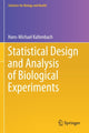 Book cover of: Statistical Design and Analysis of Biological Experiments. By: Hans-Michael Kaltenbach