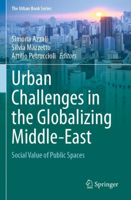 Book cover of: Urban Challenges in the Globalizing Middle-East. By: Simona Azzali