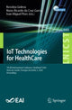 Book cover of: IoT Technologies for HealthCare. By: Rossitza Goleva