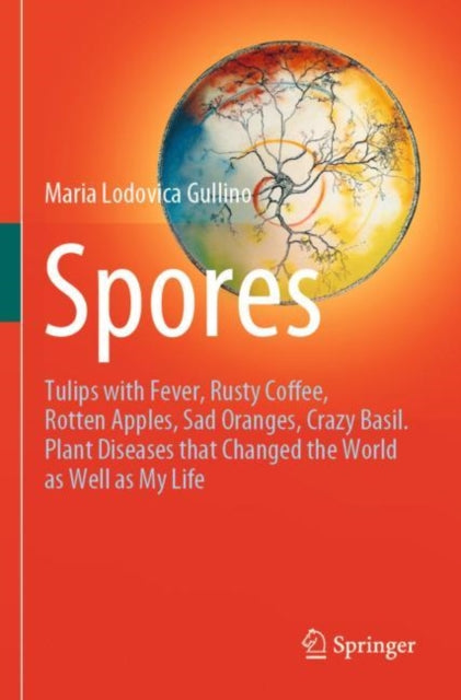 Book cover of: Spores. By: Maria Lodovica Gullino