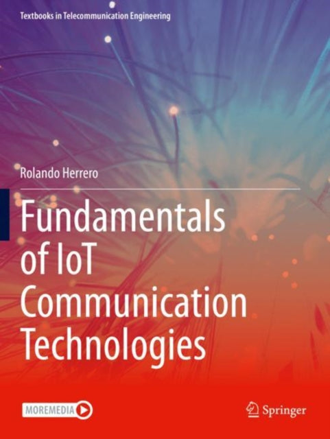 Book cover of: Fundamentals of IoT Communication Technologies. By: Rolando Herrero