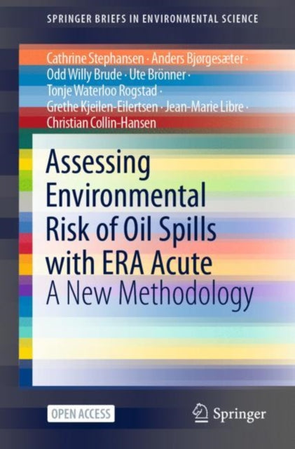 Book cover of: Assessing Environmental Risk of Oil Spills with ERA Acute. By: Cathrine Stephansen