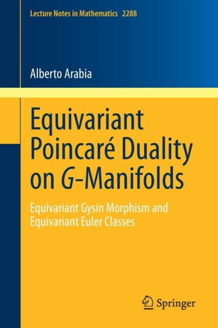 Book cover of: Equivariant Poincare Duality on G-Manifolds. By: Alberto Arabia