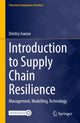 Book cover of: Introduction to Supply Chain Resilience. By: Dmitry Ivanov