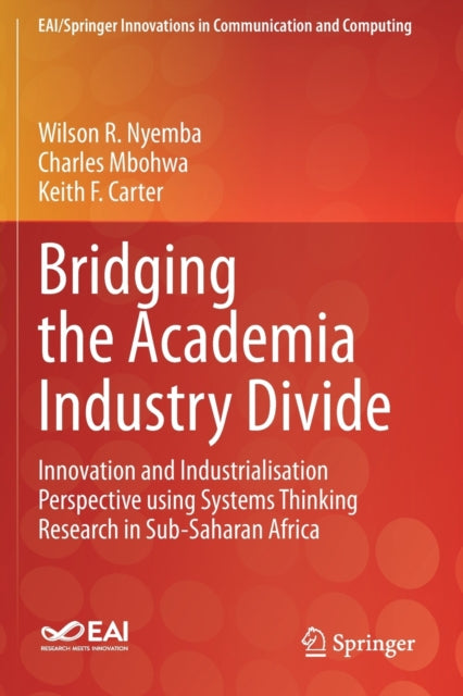 Book cover of: Bridging the Academia Industry Divide. By: Wilson R. Nyemba