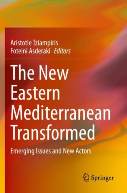 Book cover of: New Eastern Mediterranean Transformed. By: Aristotle Tziampiris