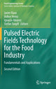 Book cover of: Pulsed Electric Fields Technology for the Food Industry. By: Javier Raso