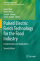 Book cover of: Pulsed Electric Fields Technology for the Food Industry. By: Javier Raso
