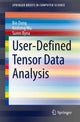 Book cover of: User-Defined Tensor Data Analysis. By: Bin Dong