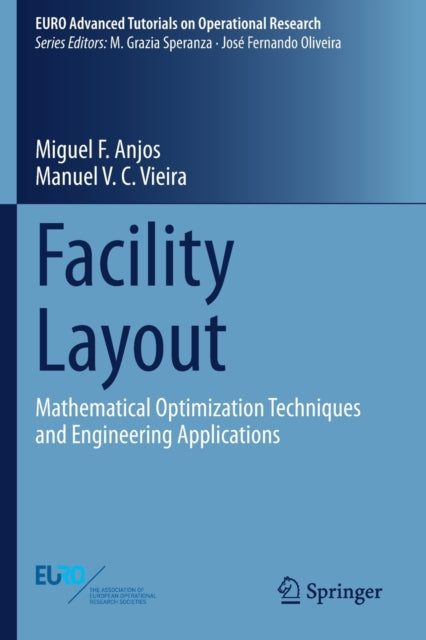 Book cover of: Facility Layout. By: Miguel F. Anjos