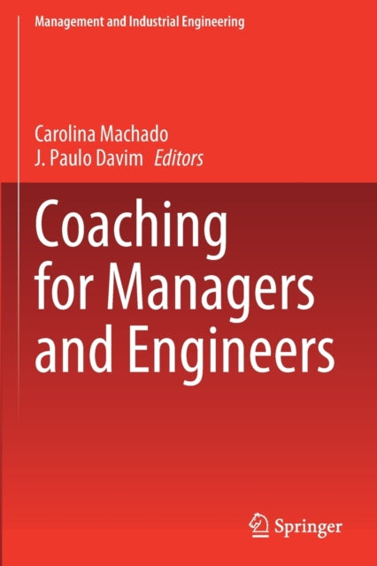 Book cover of: Coaching for Managers and Engineers. By: Carolina Machado