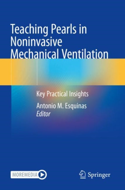 Book cover of: Teaching Pearls in Noninvasive Mechanical Ventilation. By: Antonio M. Esquinas
