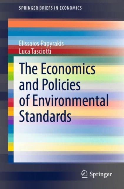 Book cover of: Economics and Policies of Environmental Standards. By: Elissaios Papyrakis