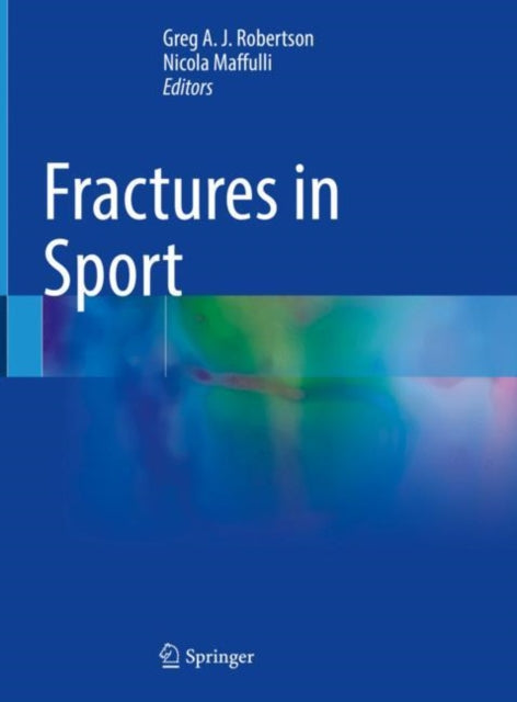 Book cover of: Fractures in Sport. By: Greg A. J. Robertson