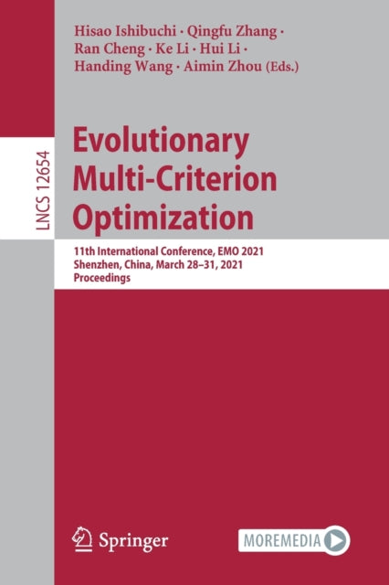 Book cover of: Evolutionary Multi-Criterion Optimization. By: Hisao Ishibuchi