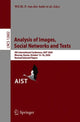 Book cover of: Analysis of Images, Social Networks and Texts. By: Wil M. P. van der Aalst