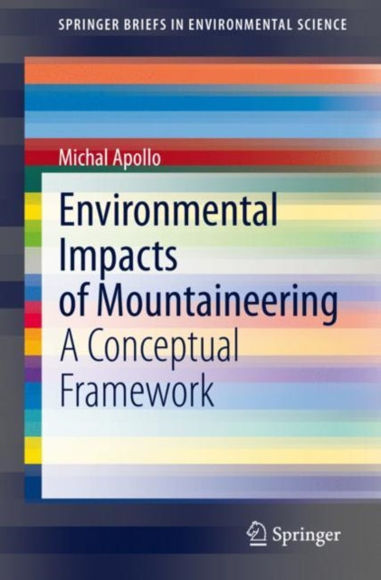 Book cover of: Environmental Impacts of Mountaineering. By: Michal Apollo