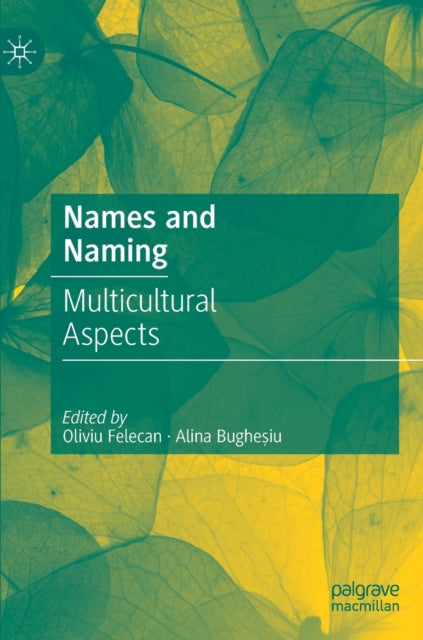 Book cover of: Names and Naming. By: Oliviu Felecan