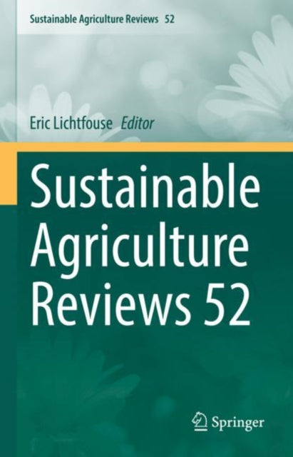 Book cover of: Sustainable Agriculture Reviews 52. By: Eric Lichtfouse