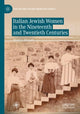 Book cover of: Italian Jewish Women in the Nineteenth and Twentieth Centuries. By: Monica Miniati