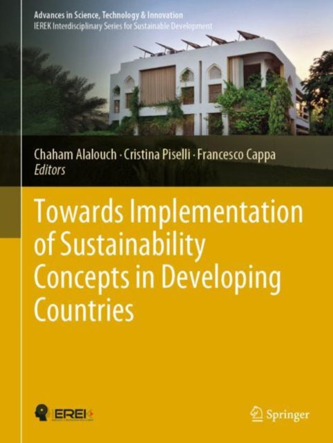 Book cover of: Towards Implementation of Sustainability Concepts in Developing Countries. By: Chaham Alalouch