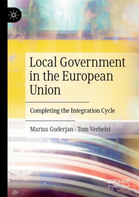 Book cover of: Local Government in the European Union. By: Marius Guderjan