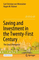 Book cover of: Saving and Investment in the Twenty-First Century. By: Carl Christian von Weizsäcker