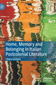 Book cover of: Home, Memory and Belonging in Italian Postcolonial Literature. By: Chiara Giuliani