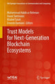 Book cover of: Trust Models for Next-Generation Blockchain Ecosystems. By: Muhammad Habib ur Rehman