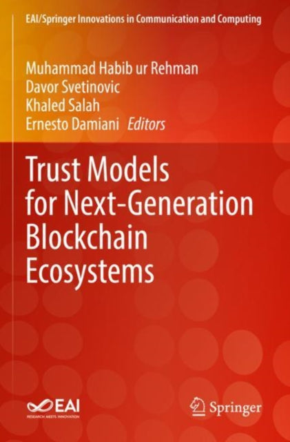 Book cover of: Trust Models for Next-Generation Blockchain Ecosystems. By: Muhammad Habib ur Rehman